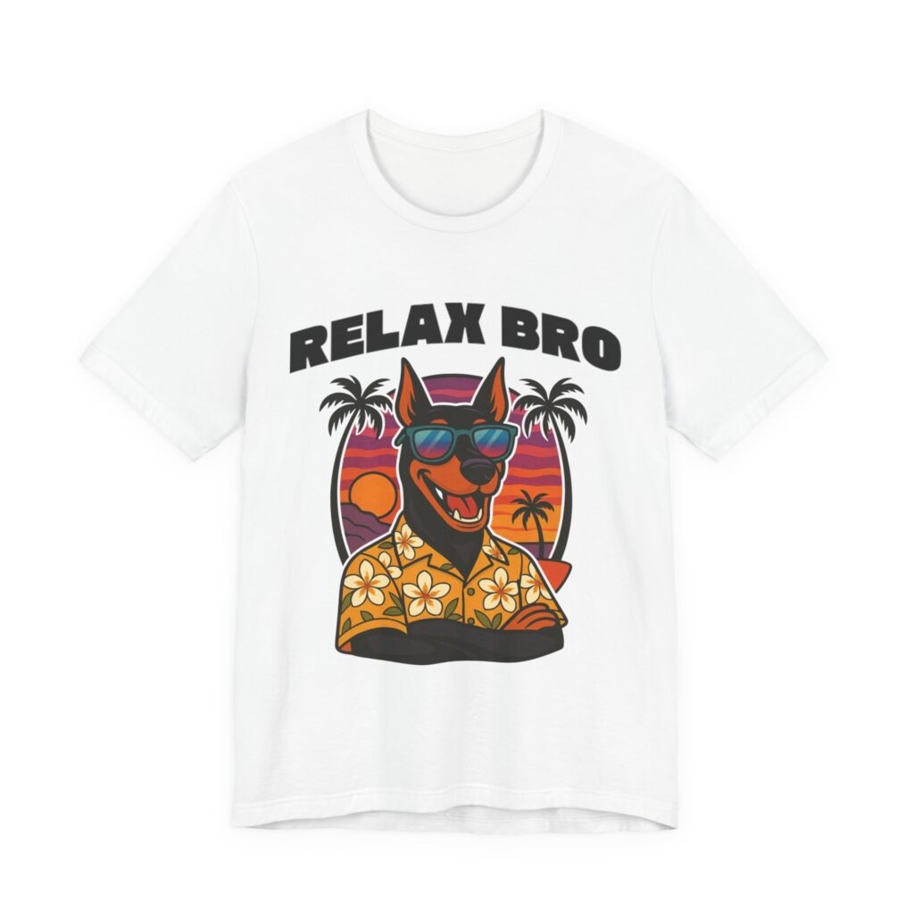 Doberman Art Unisex Tee "Relax Bro" T-Shirt